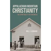 Appalachian Mountain Christianity: The Spirituality of Otherness
