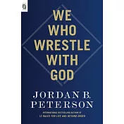 We Who Wrestle with God