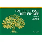 Pacific Coast Tree Finder: Identifying Trees of the Pacific Coast