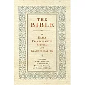 The Bible in Early Transatlantic Pietism and Evangelicalism