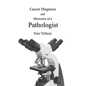 Cancer Diagnosis and Memories of a Pathologist