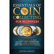 Essentials of Coin Collecting for Beginners