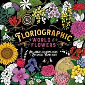 Floriographic: World of Flowers: An Artist’s Coloring Book of Botanical Wanderlust