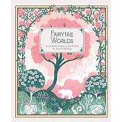 Fairytale Worlds: Coloring Book