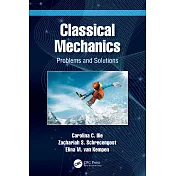 Classical Mechanics: Problems and Solutions
