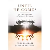 Until He Comes: 365 Daily Devotions as We Await His Return