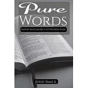 Pure Words: Identifying the King James Bible as God’s Pure Words in English