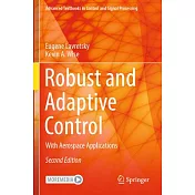 Robust and Adaptive Control: With Aerospace Applications