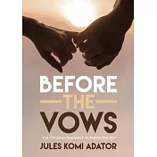 Before the Vows: The Christian Approach to Premarital Sex