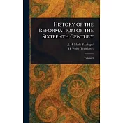 History of the Reformation of the Sixteenth Century