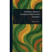 Stories About Famous Precious Stones