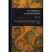 Calvinistic Controversy