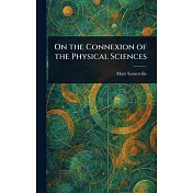 On the Connexion of the Physical Sciences