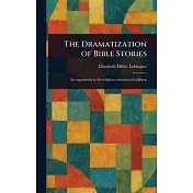 The Dramatization of Bible Stories