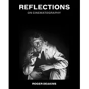 Reflections: On Cinematography