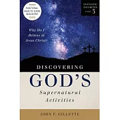 Discovering God’s Supernatural Activities