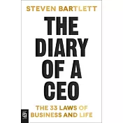 The Diary of a CEO The 33 Laws of Business and Life