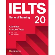 Ielts 20 Practice Test General Training Student’s Book with Answers with Digital Pack