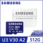 【SAMSUNG 三星】PRO Plus microSDXC UHS-I(U3) A2 V30 512GB記憶卡(MB-MD512SA)公司貨