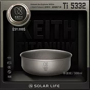 Keith 鎧斯鈦單層鈦碗 300ml / Ti5332.露營鈦碗 戶外餐具 野炊登山餐碗 可直火堆疊 飯菜湯麵碗