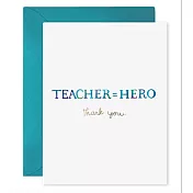 【 E.Frances 】TEACHER EQUALS HERO 感謝卡 #SP492