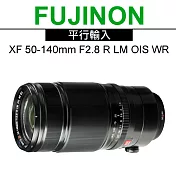 FUJIFILM XF 50-140mm F2.8 R LM OIS WR 望遠變焦鏡*(平輸)-送抗UV鏡72mm+拭鏡筆