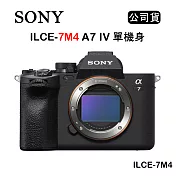 SONY ILCE-7M4 A7M4 A74 單機身 (公司貨)