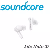 Soundcore Life Note 3i 混合式主動降噪真無線藍芽耳機 2色 代理公司貨保固2年 白色