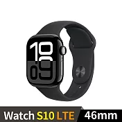 Apple Watch S10 GPS+LTE 46mm 鋁金屬錶殼運動錶帶 (曜石黑色+黑色運動錶帶ML)