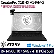 【MSI】微星 CreatorPro X18 HX A14VMG-271TW 18吋/i9-14900HX/64G/4TB/RTX5000/Win11P/ 創作者筆電