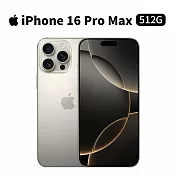 Apple iPhone 16 Pro Max 512G 6.9吋 手機 (原鈦金屬)