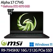 【MSI】微星 Alpha 17 C7VG-059TW 17.3吋/R9 7945HX/16G/512G SSD/RTX4070/Win11/ 電競筆電