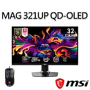 【滑鼠組】msi微星 MAG 321UP QD-OLED 31.5吋 電競螢幕 (31.5＂/3840x2160/16:9/165Hz)