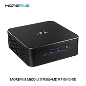 MOREFINE M600 迷你電腦(AMD R7-8845HS) - 8G+8G/512G 迷你主機 高效能 小主機 小桌機 三螢幕輸出 WIN11 -黑色
