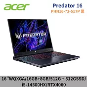 ★全面升級★ ACER 宏碁 Predator PHN16-72-517P 16吋 筆電 特仕版(i5-14500HX/16G+8G/512G+512G SSD)