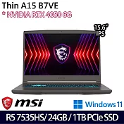 【全面升級】MSI微星 Thin A15 B7VE-031TW 15.6吋/R5 7535HS/24G/1TB SSD/RTX4050/Win11/ 電競筆電