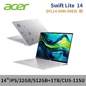 ★硬碟升級★ ACER 宏碁 Swift Lite SFL14-54M-54EW 銀 14吋 筆電 特仕版 (CU5-115U/32G/512G+1TB/W11)