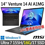 msi微星 Venture 14 AI A1MG-004TW 14吋 商務筆電 (Ultra 7 155H/16G/1T SSD/Win11)