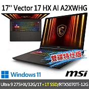 ★硬碟升級★msi Vector 17 HX AI A2XWHG-064TW 17吋 電競筆電(Ultra 9 275HX/32G/1T+1T/RTX5070Ti)