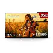 SONY 索尼 BRAVIA 5 85型 XR Mini  LED 4K HDR 顯示器 Y-85XR50 含基本安裝-偏遠地區費用另計
