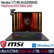 ★全面升級★MSI 微星 Vector 17 HX AI A2XWJG-066TW 17吋 電競筆電(U9-275HX/32G+32G/1TB+512G/RTX5090)