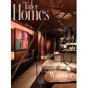 Tatler Homes Taiwan 6月號/2024 第10期