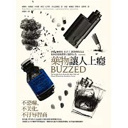 藥物讓人上癮：酒精、咖啡因、尼古丁、鎮靜劑與毒品如何改變我們的大腦與行為（全新增修版） (電子書)