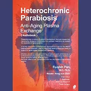 Heterochronic Parabiosis：Anti-Aging Plasma Exchange(Audiobook) (有聲書)