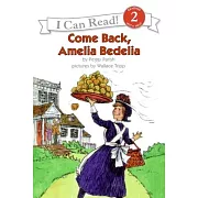 Come Back, Amelia Bedelia（I Can Read Level 2）