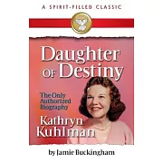Daughter of Destiny: The Only Authorized Biography
