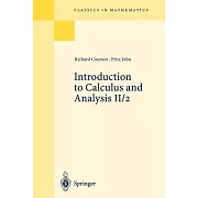 Introduction to Calculus and Analysis: Chapters 5-8