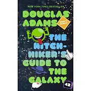 The Hitchhiker’s Guide to the Galaxy