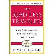 The Road Less Traveled, Timeless Edition: A New Psychology of Love, Traditional Values and Spiritual Growth
