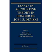 Essays on Accounting Theory in Honour of Joel S. Demski